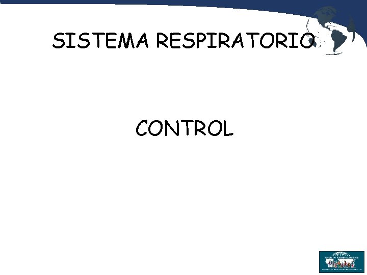 SISTEMA RESPIRATORIO CONTROL 