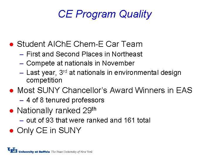 CE Program Quality l Student AICh. E Chem-E Car Team – First and Second