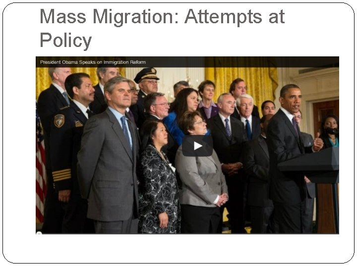 Mass Migration: Attempts at Policy Mass Migration: Attempts at Policy