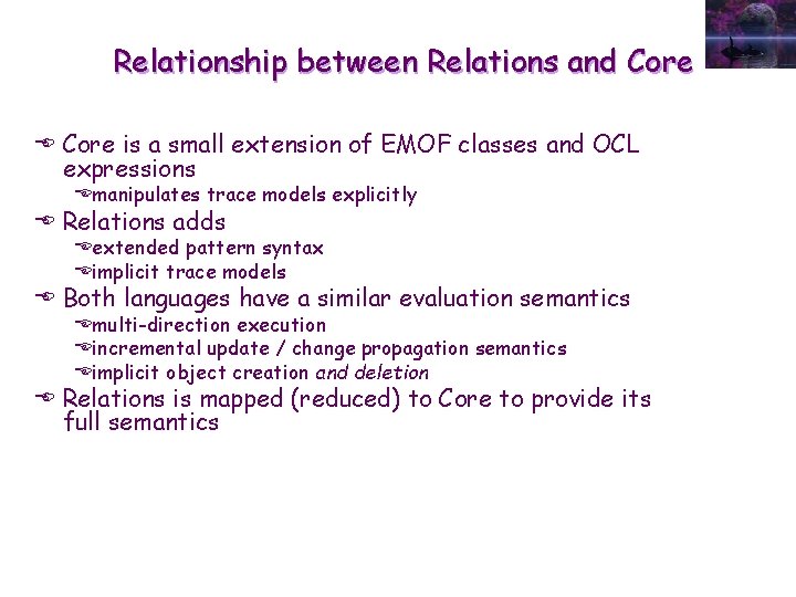 Relationship between Relations and Core E Core is a small extension of EMOF classes