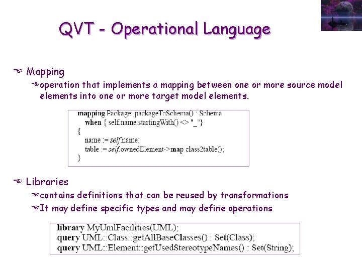 QVT - Operational Language E Mapping Eoperation that implements a mapping between one or