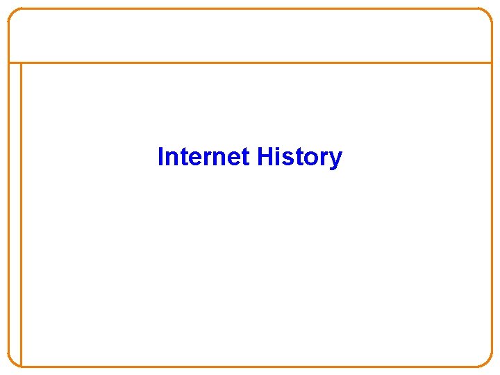 Internet History 