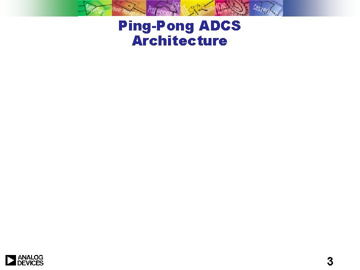 Ping-Pong ADCS Architecture 3 