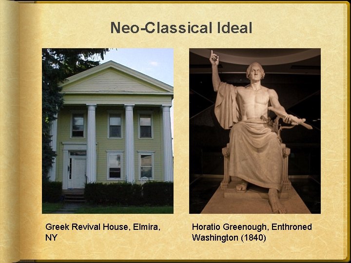 Neo-Classical Ideal Greek Revival House, Elmira, NY Horatio Greenough, Enthroned Washington (1840) 