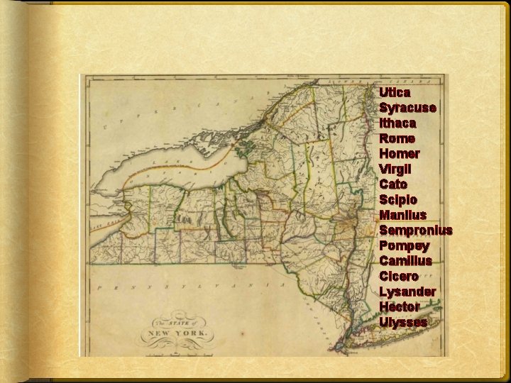 Utica Syracuse Ithaca Rome Homer Virgil Cato Scipio Manlius Sempronius Pompey Camillus Cicero Lysander