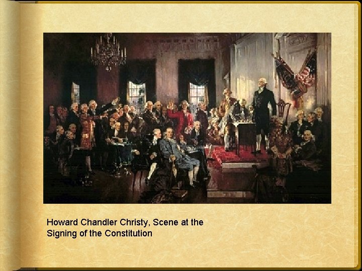 Howard Chandler Christy, Scene at the Signing of the Constitution 