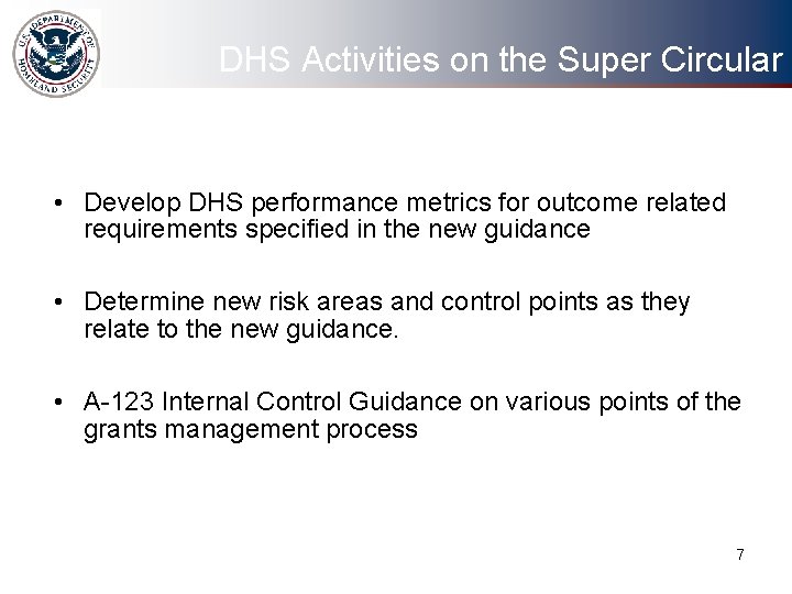 DHS Activities on the Super Circular • Develop DHS performance metrics for outcome related