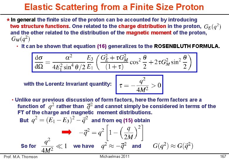 Elastic Scattering from a Finite Size Proton «In general the finite size of the