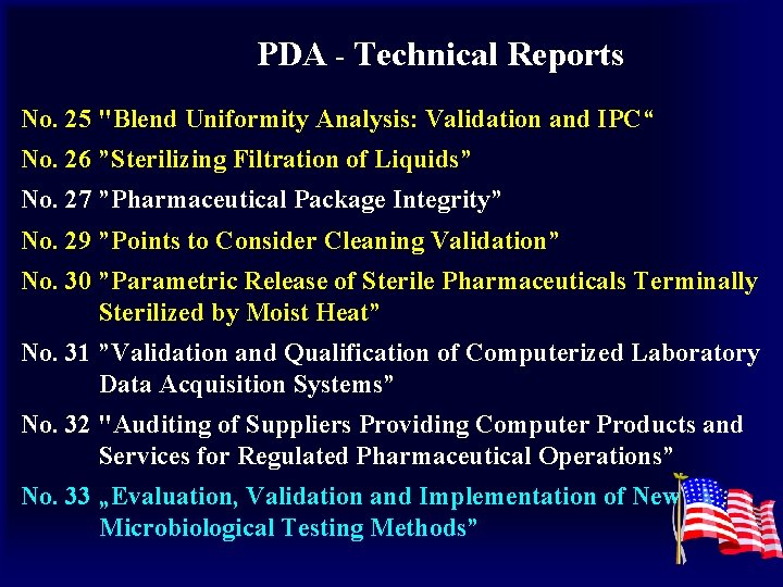 PDA - Technical Reports No. 25 "Blend Uniformity Analysis: Validation and IPC“ No. 26