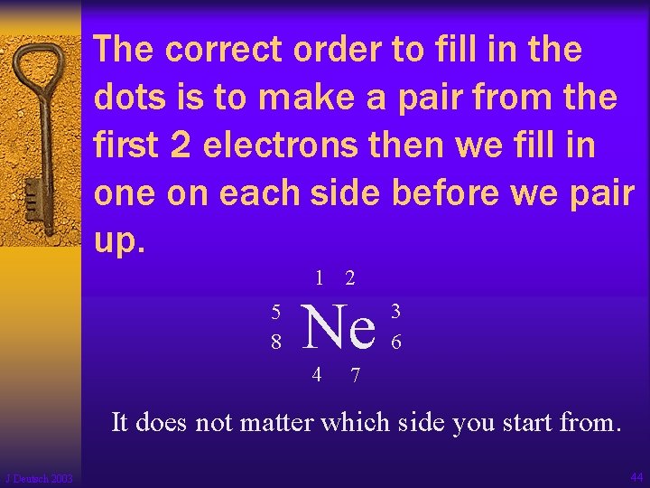 The correct order to fill in the dots is to make a pair from The correct order to fill in the dots is to make a pair from