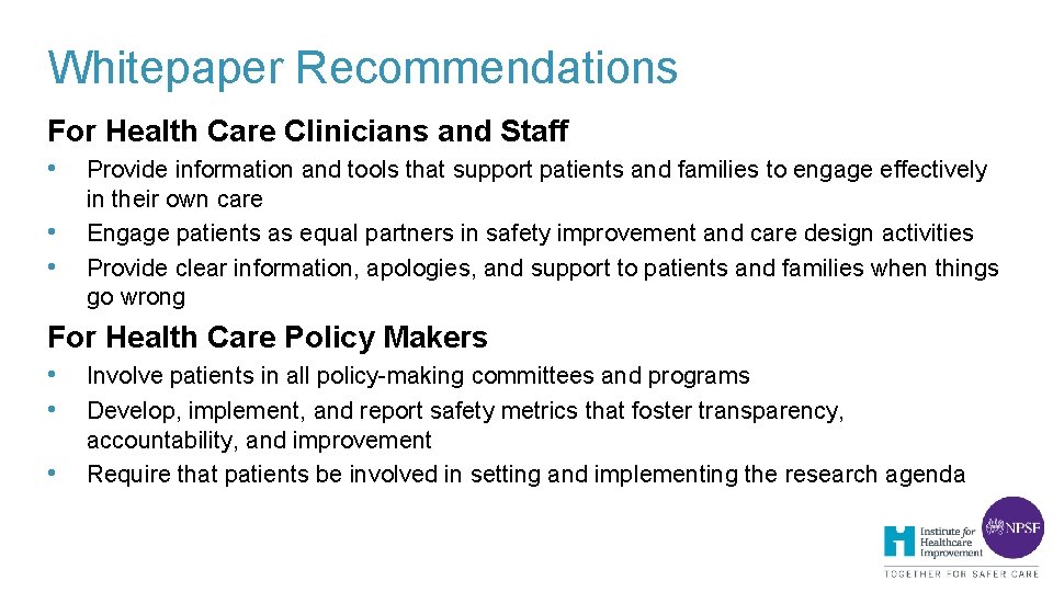 Whitepaper Recommendations For Health Care Clinicians and Staff • • • Provide information and Whitepaper Recommendations For Health Care Clinicians and Staff • • • Provide information and