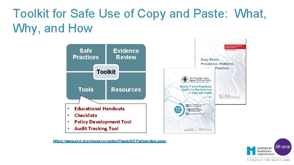 Toolkit for Safe Use of Copy and Paste: What, Why, and How Safe Practices Toolkit for Safe Use of Copy and Paste: What, Why, and How Safe Practices