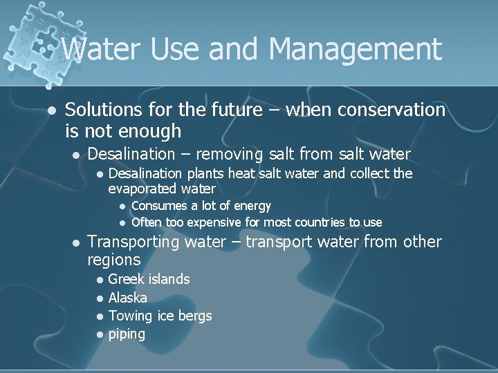 Water Use and Management l Solutions for the future – when conservation is not