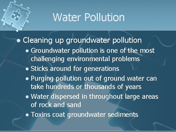 Water Pollution l Cleaning up groundwater pollution Groundwater pollution is one of the most