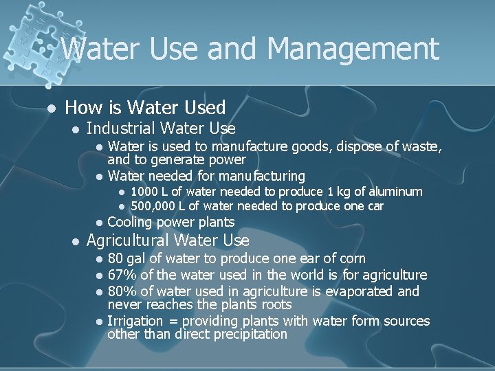 Water Use and Management l How is Water Used l Industrial Water Use l