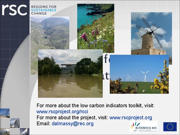 Thank you for your very kind attention! For more about the low carbon indicators