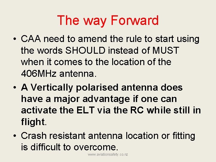 The way Forward • CAA need to amend the rule to start using the
