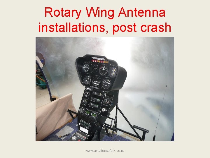 Rotary Wing Antenna installations, post crash www. aviationsafety. co. nz 