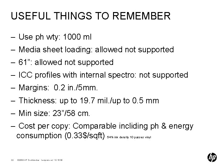 USEFUL THINGS TO REMEMBER – Use ph wty: 1000 ml – Media sheet loading: