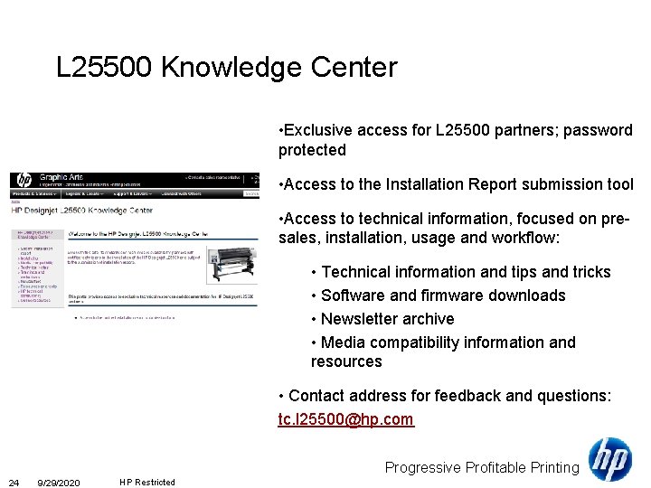 L 25500 Knowledge Center • Exclusive access for L 25500 partners; password protected •