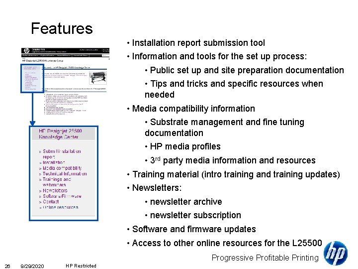Features • Installation report submission tool • Information and tools for the set up