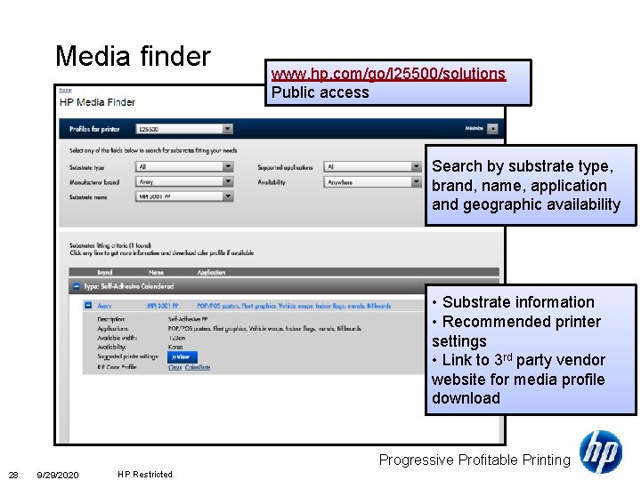 Media finder www. hp. com/go/l 25500/solutions Public access Search by substrate type, brand, name,
