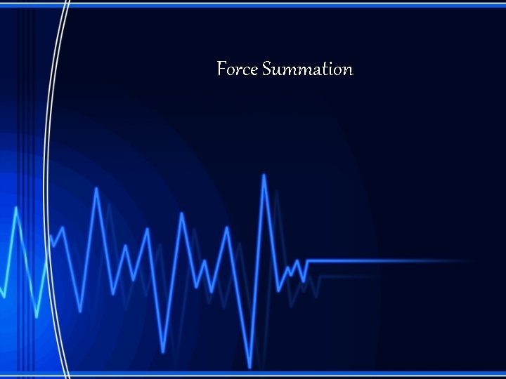 Force Summation 
