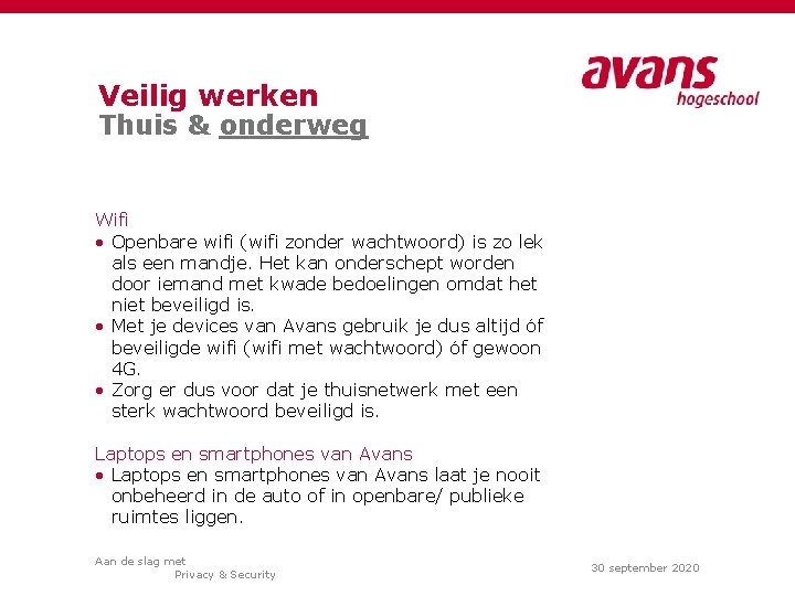 Veilig werken Thuis & onderweg Wifi • Openbare wifi (wifi zonder wachtwoord) is zo