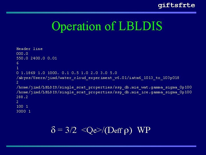 giftsfrte Operation of LBLDIS Header line 000. 0 550. 0 2400. 01 6 1