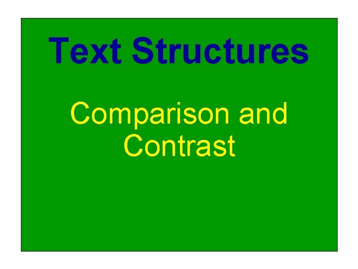 Text Structures Comparison and Contrast 