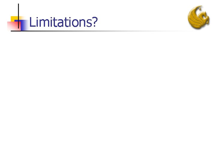 Limitations? 