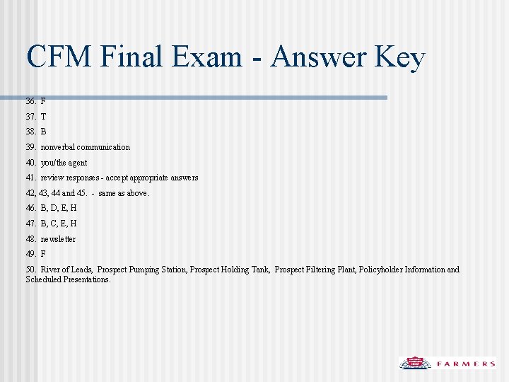 CFM Final Exam - Answer Key 36. F 37. T 38. B 39. nonverbal