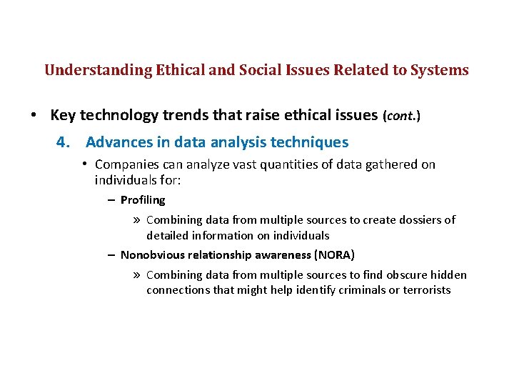 Understanding Ethical and Social Issues Related to Systems • Key technology trends that raise