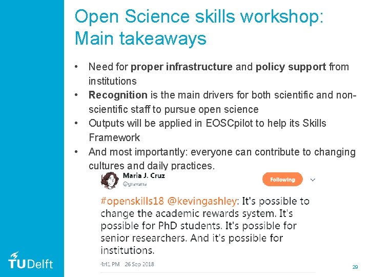 Open Science skills workshop: Main takeaways • • Need for proper infrastructure and policy Open Science skills workshop: Main takeaways • • Need for proper infrastructure and policy