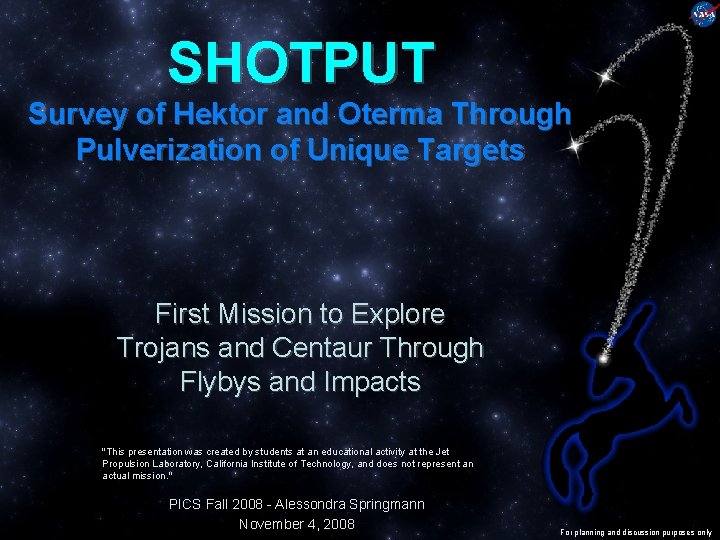 SHOTPUT Survey of Hektor and Oterma Through Pulverization of Unique Targets First Mission to