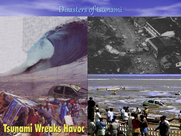 Disasters of tsunami 2 