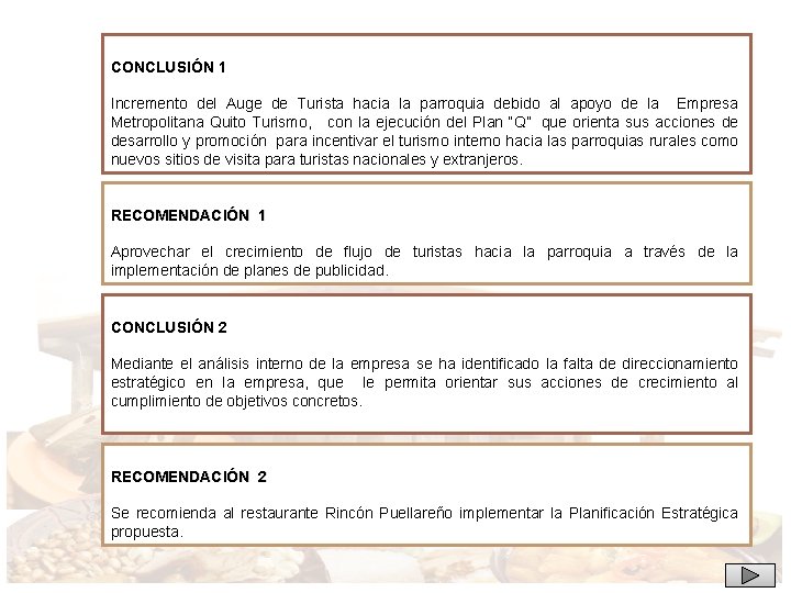 CONCLUSIÓN 1 Incremento del Auge de Turista hacia la parroquia debido al apoyo de