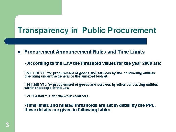 Transparency in Public Procurement l Procurement Announcement Rules and Time Limits - According to