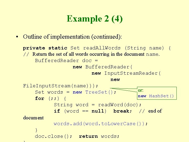 Example 2 (4) • Outline of implementation (continued): private static Set read. All. Words