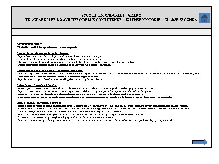 SCUOLA SECONDARIA 1^ GRADO TRAGUARDI PER LO SVILUPPO DELLE COMPETENZE – SCIENZE MOTORIE –