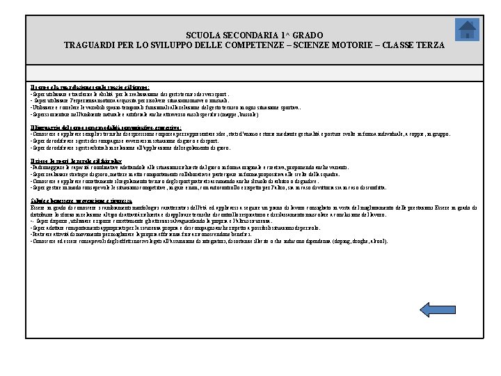 SCUOLA SECONDARIA 1^ GRADO TRAGUARDI PER LO SVILUPPO DELLE COMPETENZE – SCIENZE MOTORIE –