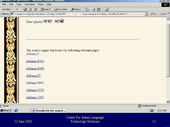  • Snap shot of result 12 June 2002 Center For Indian Language Technology