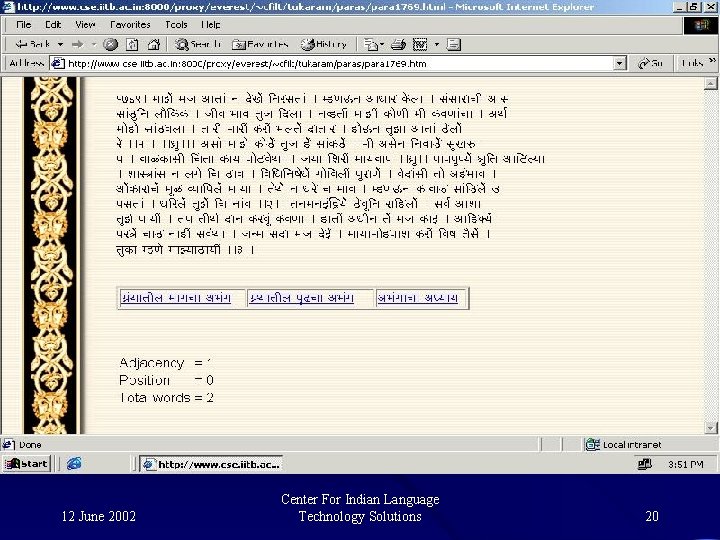 12 June 2002 Center For Indian Language Technology Solutions 20 