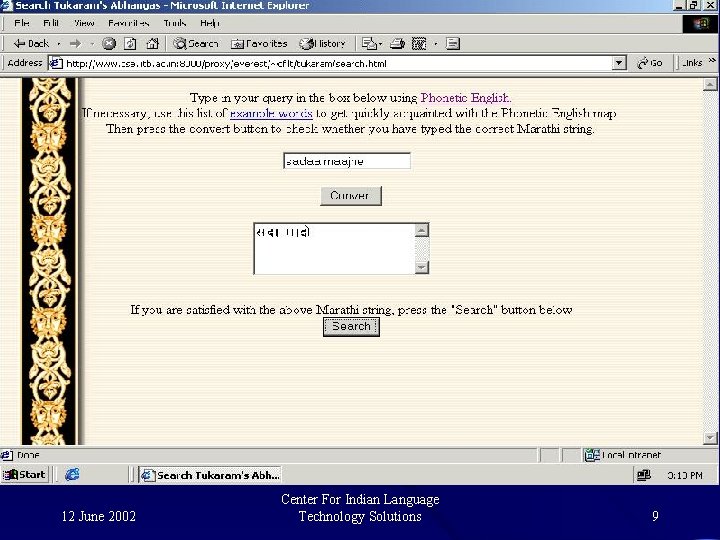 Input Technology 12 June 2002 Center For Indian Language Technology Solutions 9 