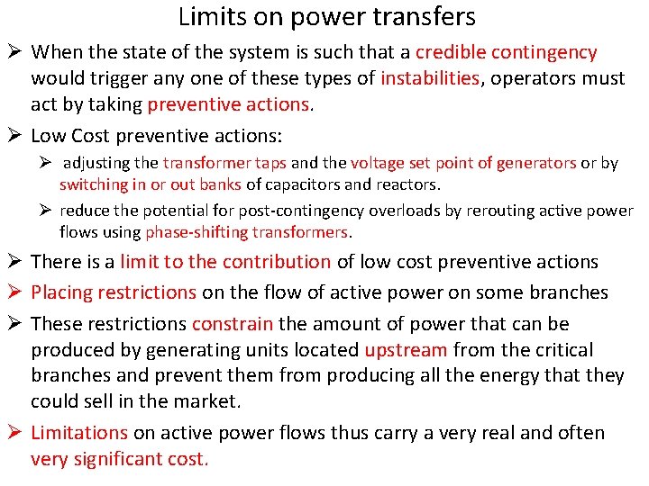 Limits on power transfers Ø When the state of the system is such that