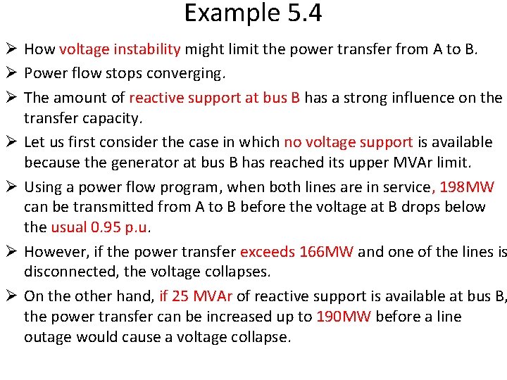 Example 5. 4 Ø How voltage instability might limit the power transfer from A