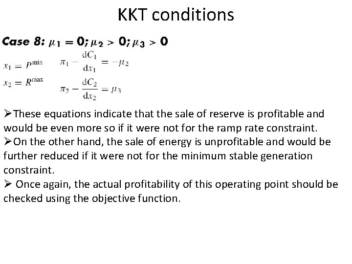 KKT conditions ØThese equations indicate that the sale of reserve is profitable and would