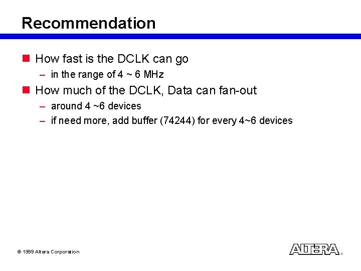 Recommendation n How fast is the DCLK can go – in the range of