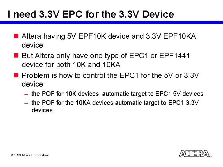 I need 3. 3 V EPC for the 3. 3 V Device n Altera