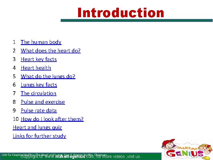 Introduction 1 The human body 2 What does the heart do? 3 Heart key